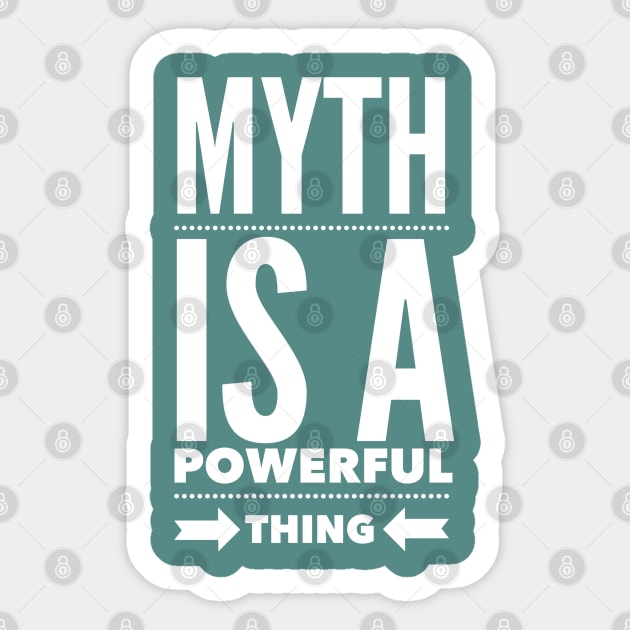 Myth is a powerful thing Sticker by BoogieCreates